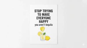 lot 2991 image: 100% Recycled White Cotton Dishtowel with STOP TRYING TO MAKE EVERYONE HAPPY you arent tequila Screen Printed on Front (Unfolded Dimensions 28 x 28)